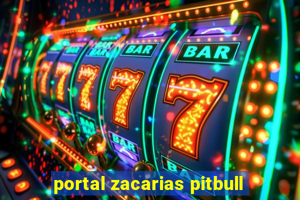 portal zacarias pitbull